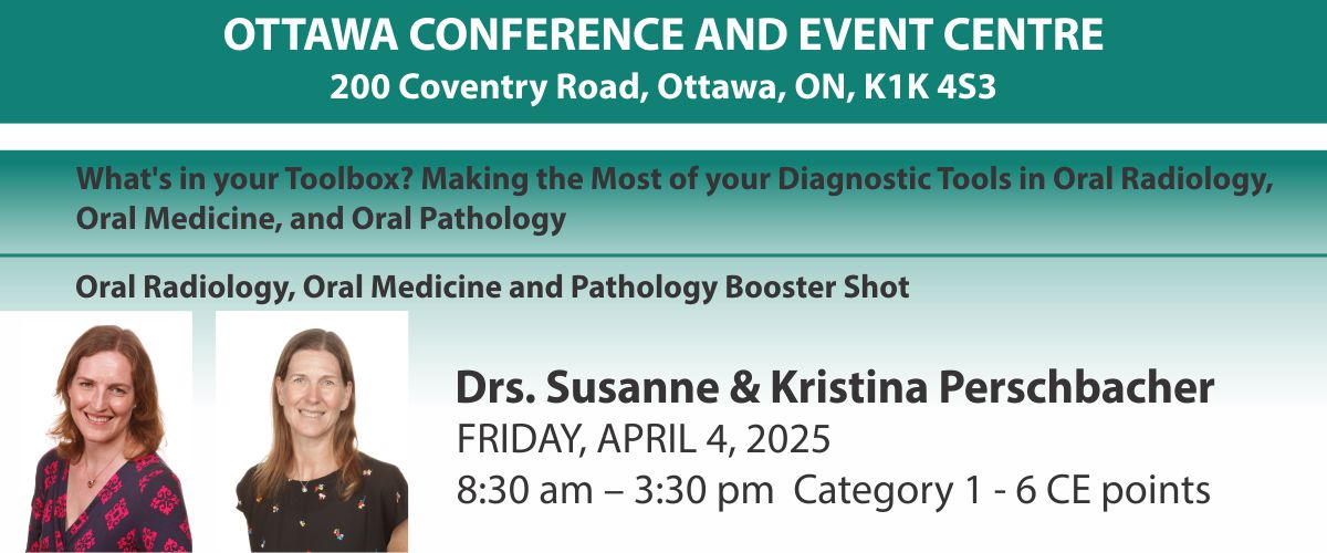 Making the Most of your Diagnostic Tools in Oral Radiology | Ottawa Dental Society
