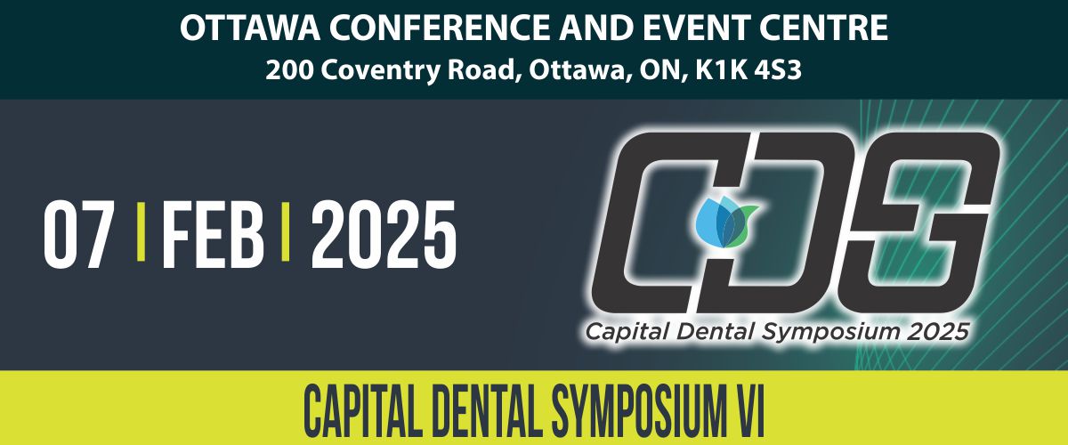 Capital Dental Symposium VI 2025 | Ottawa Dental Society